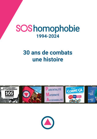 SOS homophobie - 30 ans de combats : une histoire